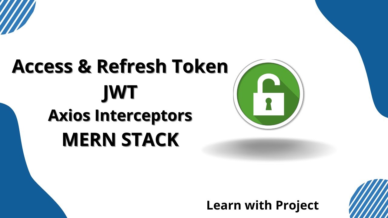 How to Implement Access & Refresh Token Authentication | ReactJS ...