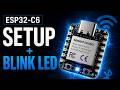 ESP32 Tutorial for Beginners (XIAO ESP32-C6 + Blink LED Project)