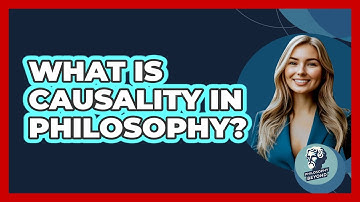 What Is Causality In Philosophy? - Philosophy Beyond