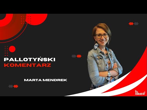 Pallotyński komentarz - 12 stycznia 2024 - Marta Mendrek
