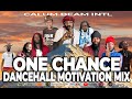 Dancehall motivation mix 2022 one chance throwback dancehall culture mix 2022