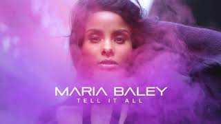 Maria Baley - Tell It All (Official Audio)
