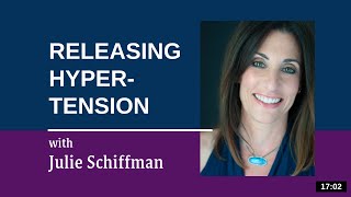 Releasing Hypertension/High Blood Pressure: EFT/tapping with Julie Schiffman (2 rounds)