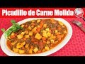 Picadillo de Carne Molida - Receta Facil y Delicioso - Recetas en Casayfamiliatv