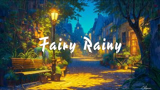 Fairy Rainy🌧️Relax with Lofi Playlist and Rain Sounds to Makes Your Relax, Positivity Every Night. by Tranquil Beats Lofi 144 views 10 days ago 1 hour, 59 minutes