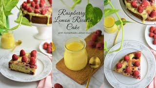 Raspberry Lemon Ricotta Cake | with quick easy homemade Lemon Curd | No machine needed | Lime Thyme