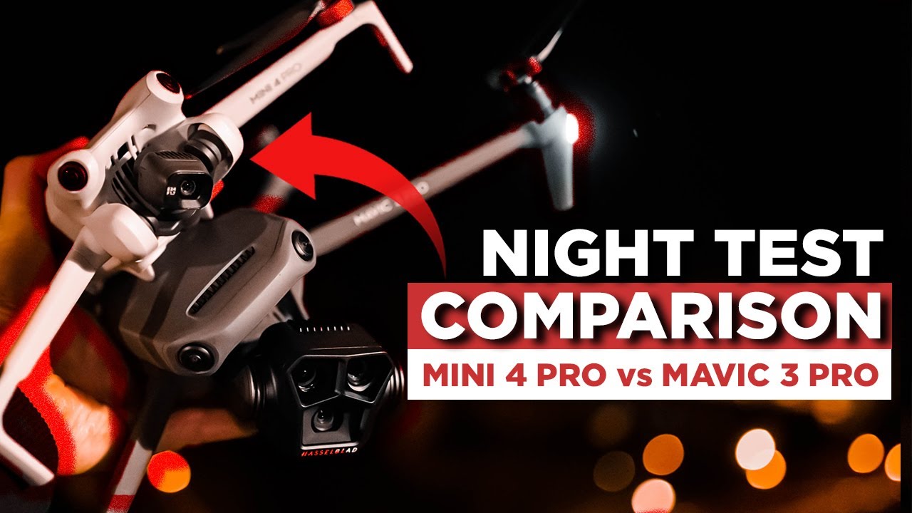 DJI Mini 4 PRO vs DJI Mavic 3 PRO NIGHT TEST COMPARISON - YouTube