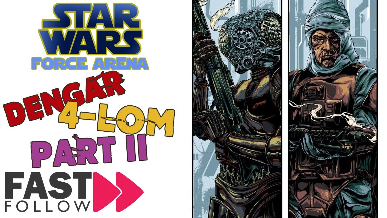 Star Wars Force Arena Dengar and 4-Lom Gameplay PART II! Best New Player Deck?