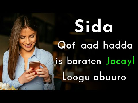 Sida Qof Aad Hadda Dhow Is Barateen Jacayl Loogu Abuuro | Jaceyl