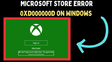 How to Fix Microsoft Store Error 0xD000000D on Windows 11