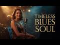 Best Late Night Blues 2026 Smooth Soul Love Songs For Healing Relax Deep Feelings 