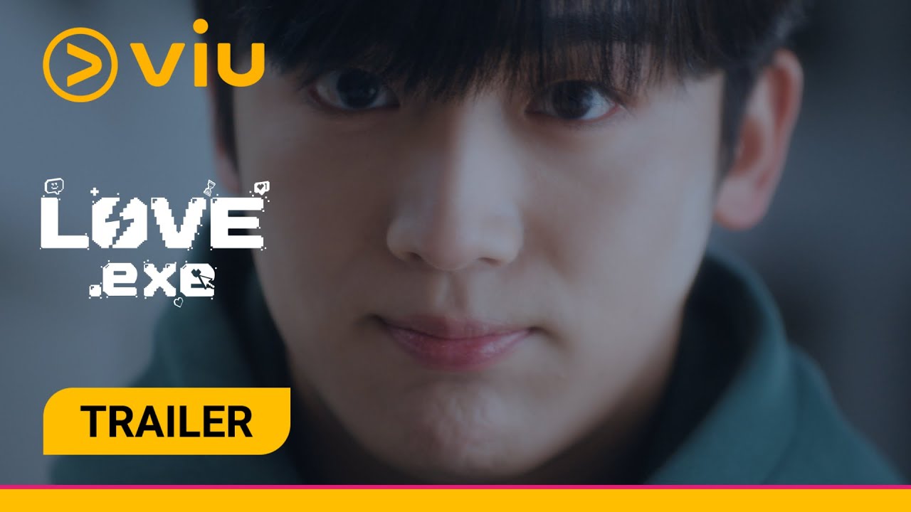TRAILER] Love.exe | Kim Yo Han, Hwang Bo Reum Byeol | Viu - YouTube