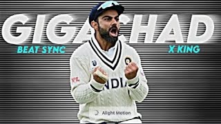 King Kohli Beat Sync Virat Kohli Ft . Gigachad Beast Editz 725