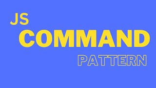 Command Pattern in JavaScript