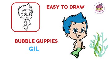 HOW TO DRAW GIL BUBBLE GUPPIES