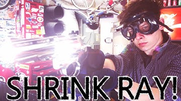 SHRINK RAY!
