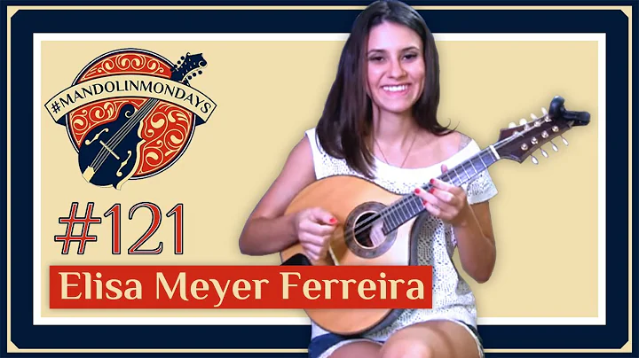 Mandolin Mondays Featuring Elisa Meyer Ferreira //...