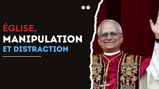 Église, manipulation et distraction