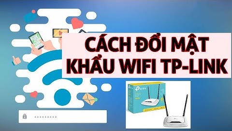 Cách đổi mật khẩu wifi TP link bằng điện thoại