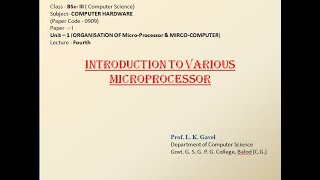 Introduction to various Microprocessor ( BSc-III CS) Lecture-4