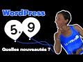WordPress 5.9 : quelles nouveautés et quelles conséquences pour nos sites ?