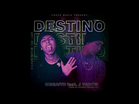 DESTINO - Gissaith Ft. J Varow