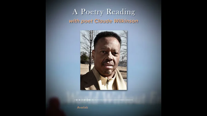 Claude Wilkinson reads "Theories on How Venus de M...