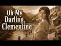 Oh My Darlin' Clementine (Classic Country Cover) | Traditional American Folk Song