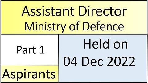 Assistant Director MOD paper held on 04 Dec 2022 | Assistant Director Ministry of Defence paper 2022