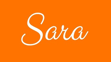 Learn how to Sign the Name Sara Stylishly in Cursive Writing