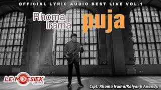 Rhoma Irama - Puja ( Audio Lyric Best live Vol.1)