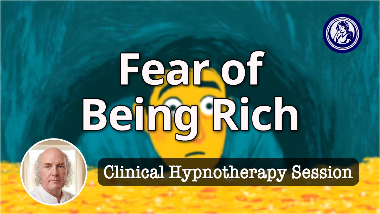 Overcome Fear of Being Rich with Hypnotherapy | Hypnosis for Personal Change