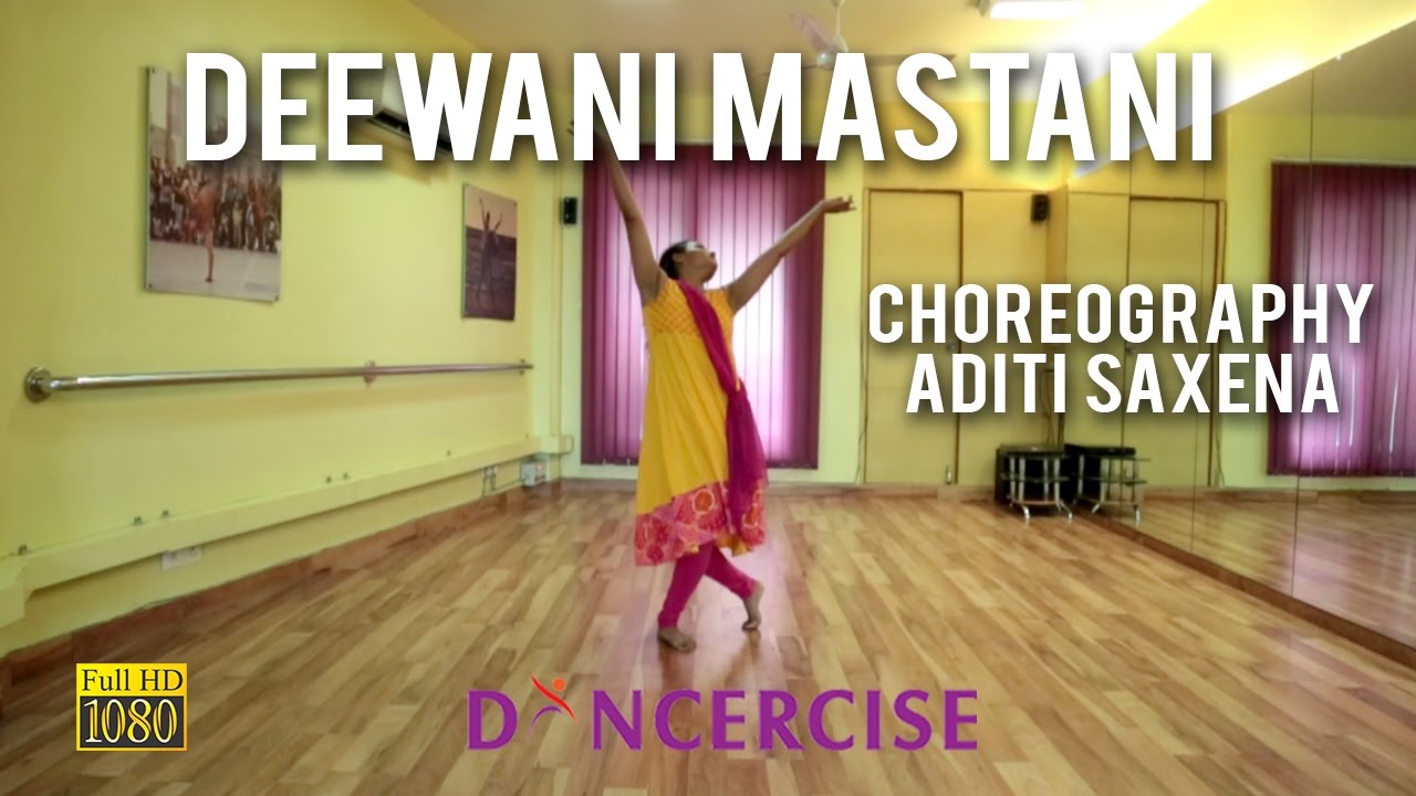 Deewani Mastani Dance Choreography by Aditi Saxena  Dancercise