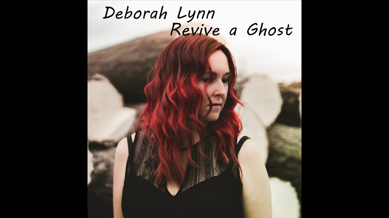 Revive a Ghost - Deborah Lynn