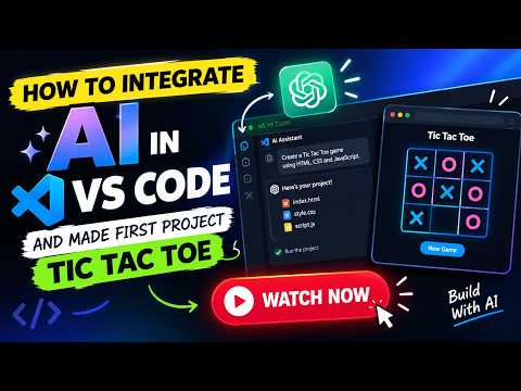 How to Integrate AI in VS Code & Build Your First Tic Tac Toe Game 🤖 | Beginner Tutorial
