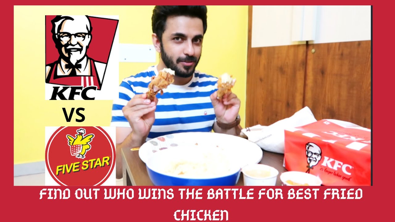 KFC Vs FIVE STAR CHICKEN INDIA TASTE TEST | WHO WINS? | BATTLE FOR BEST FRIED CHICKEN