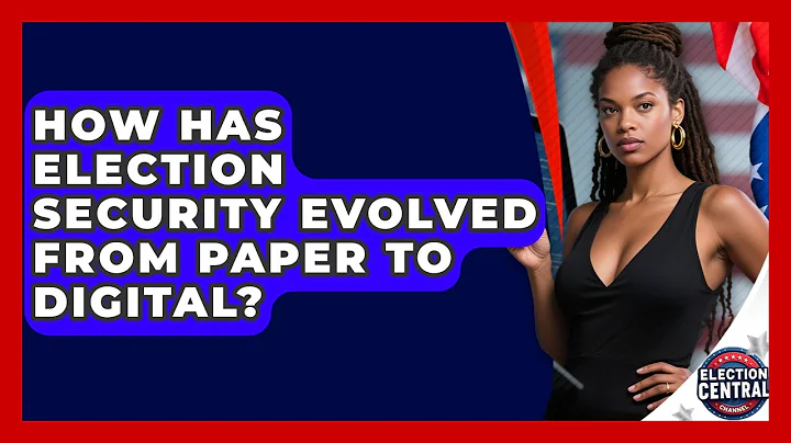 How Has Election Security Evolved From Paper To Digital? - Election Central Channel