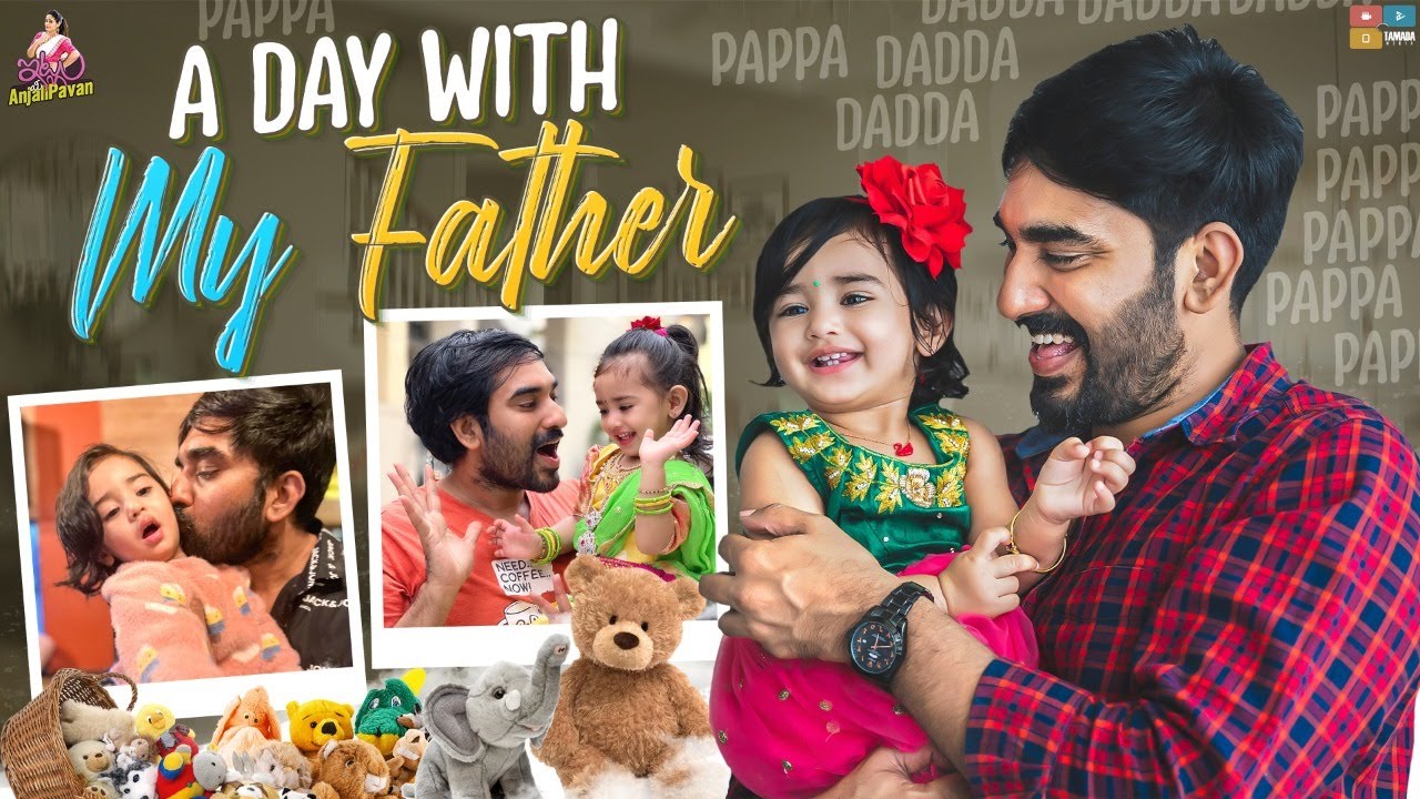 A Day With My Father || Chandamama || Itlu Mee Anjalipavan