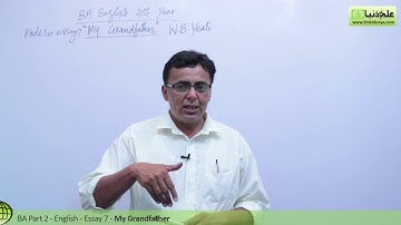 BA English Modern Essay 7, My Grandfather - BA English 4th Year - PU/SU