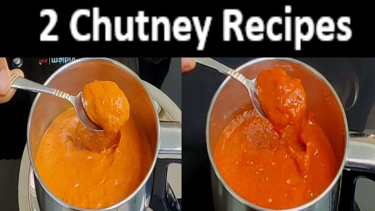 Easy Chutney Recipes How To Make Tasty 2 Chutney Recipes YouTube