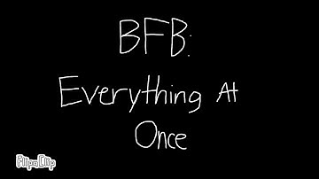BFB Everything At Once MAP (Intro)