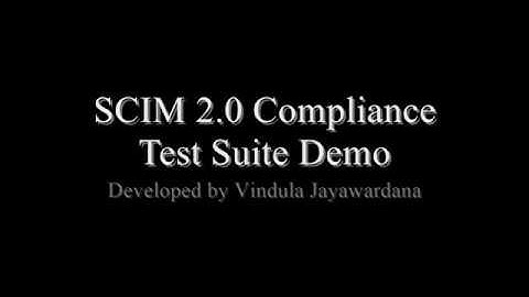 SCIM 2.0 Compliance Test Suite Demo by Vindula Jayawardana