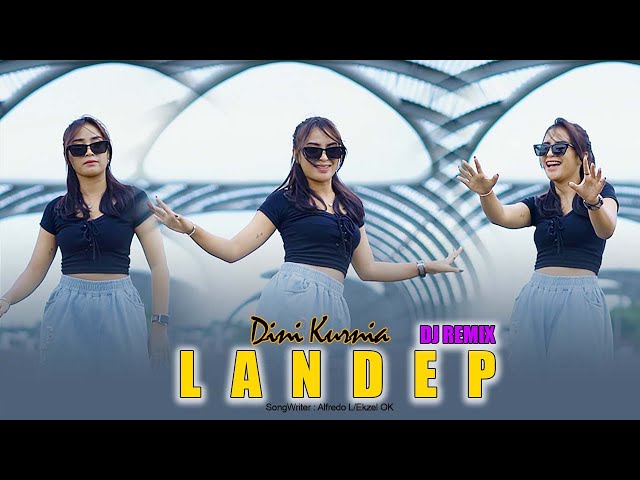 DJ LANDEP - Dini Kurnia (Official Music DJ Remix ) class=