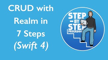 CRUD with Realm Database in 7 Steps (Swift 4)