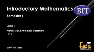BIT | Sem 1 | Maths | Lesson 1 - Numbers and Arithmetic Operations - Part 2