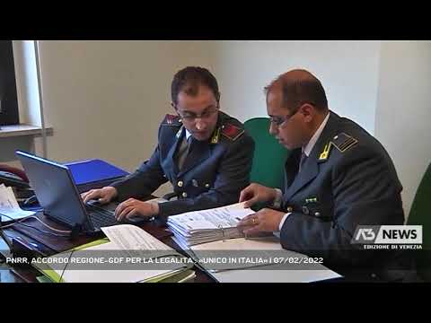 PNRR, ACCORDO REGIONE-GDF PER LA LEGALITA’: «UNICO IN ITALIA» | 07/02/2022