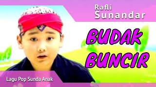 BUDAK BUNCIR - Rafly Sunandar | Lagu Pop Sunda Anak
