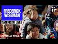Frederick Wiseman American Lives Official Trailer MUBI Frederick Wiseman American Lives Official Trailer MUBI