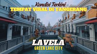 La Vela Green Lake City Tangerang |  (Update) Masuk Gratis/Free)