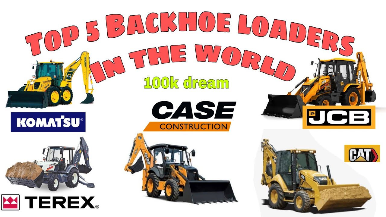 Jcb Top 5 Best Backhoe loaders in the world companyJcbTerexCaseCatkomatsu YouTube